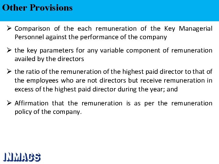 Other Provisions Ø Comparison of the each remuneration of the Key Managerial Personnel against