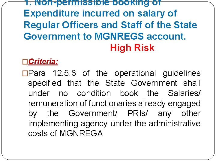 1. Non-permissible booking of Expenditure incurred on salary of Regular Officers and Staff of