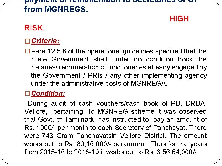 payment of remuneration to Secretaries of GP from MGNREGS. HIGH RISK. � Criteria: �