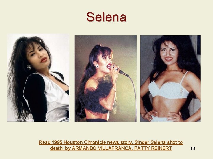 Selena Read 1995 Houston Chronicle news story, Singer Selena shot to death, by ARMANDO