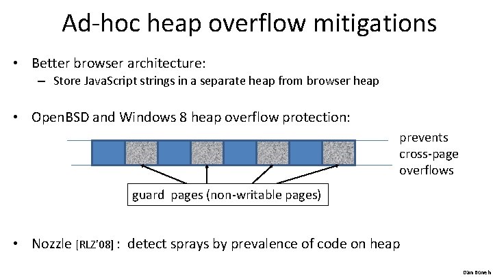 Ad-hoc heap overflow mitigations • Better browser architecture: – Store Java. Script strings in