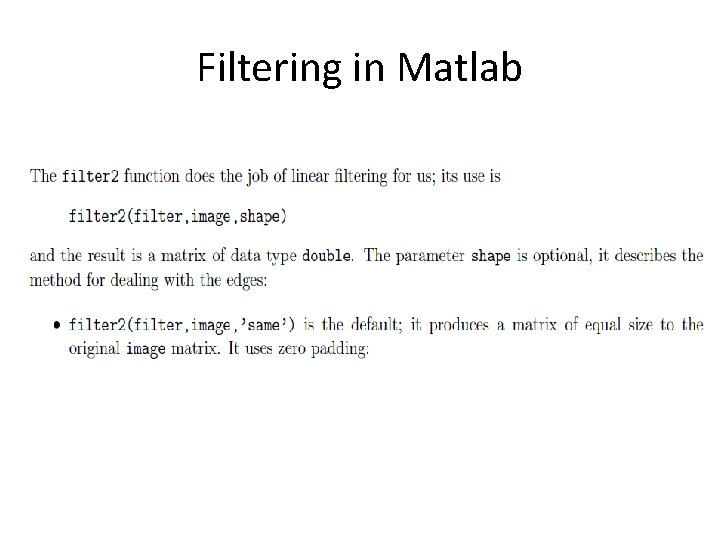 Filtering in Matlab Filtering in Matlab