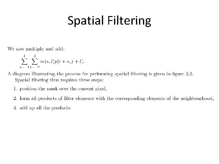 Spatial Filtering Spatial Filtering