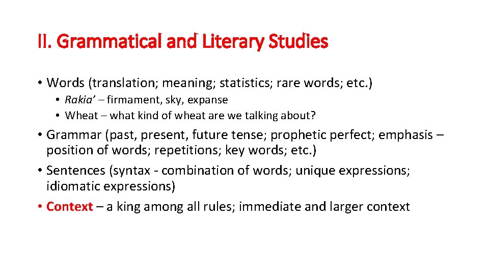 II. Grammatical and Literary Studies • Words (translation; meaning; statistics; rare words; etc. )