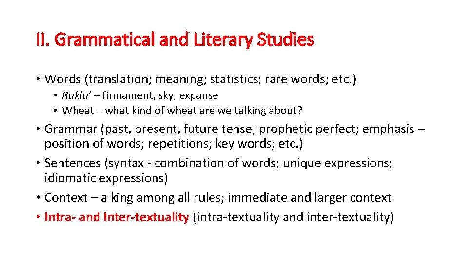 II. Grammatical and Literary Studies • Words (translation; meaning; statistics; rare words; etc. )