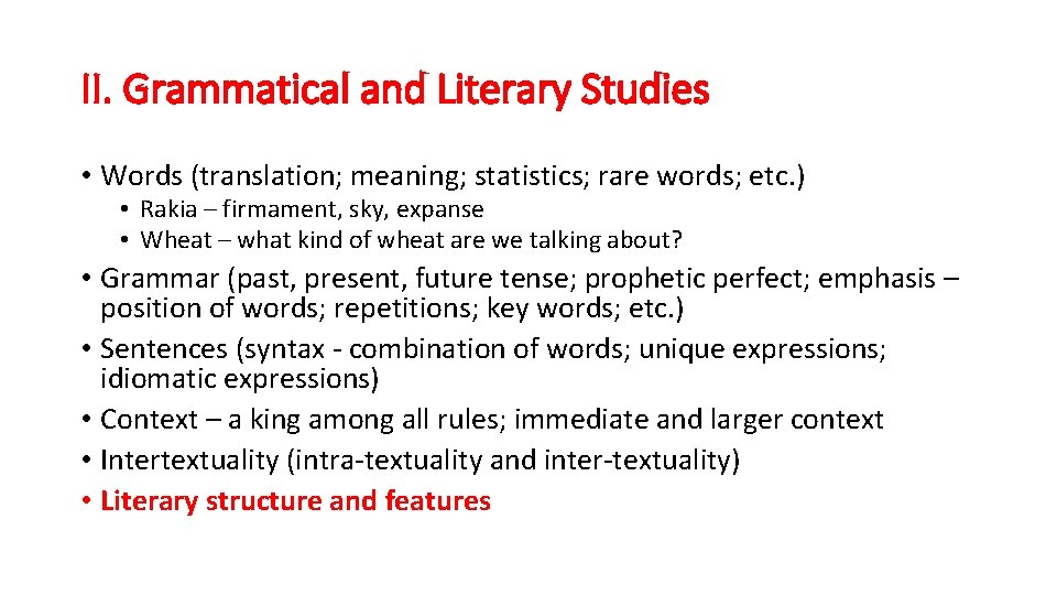 II. Grammatical and Literary Studies • Words (translation; meaning; statistics; rare words; etc. )