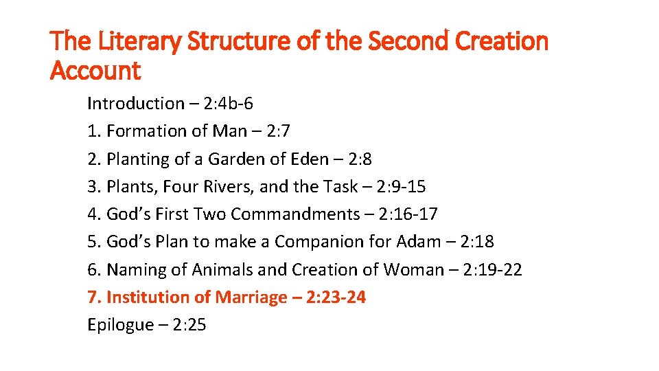 The Literary Structure of the Second Creation Account Introduction – 2: 4 b-6 1.
