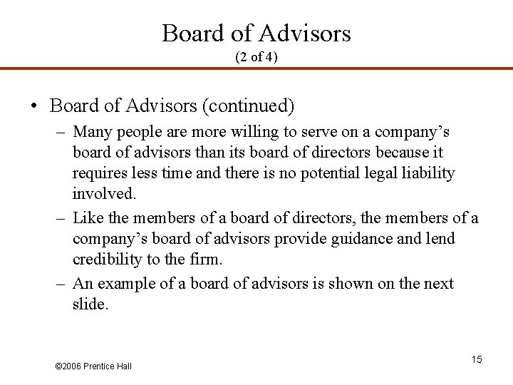 Board of Advisors (2 of 4) • Board of Advisors (continued) – Many people