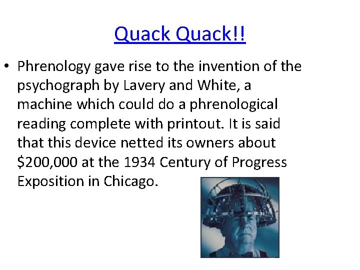 Quack!! • Phrenology gave rise to the invention of the psychograph by Lavery and