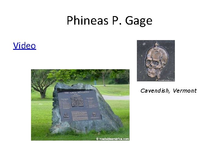 Phineas P. Gage Video Cavendish, Vermont 