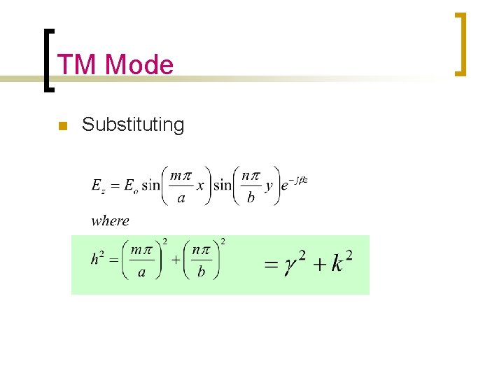 TM Mode n Substituting TM Mode n Substituting