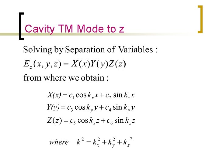 Cavity TM Mode to z 