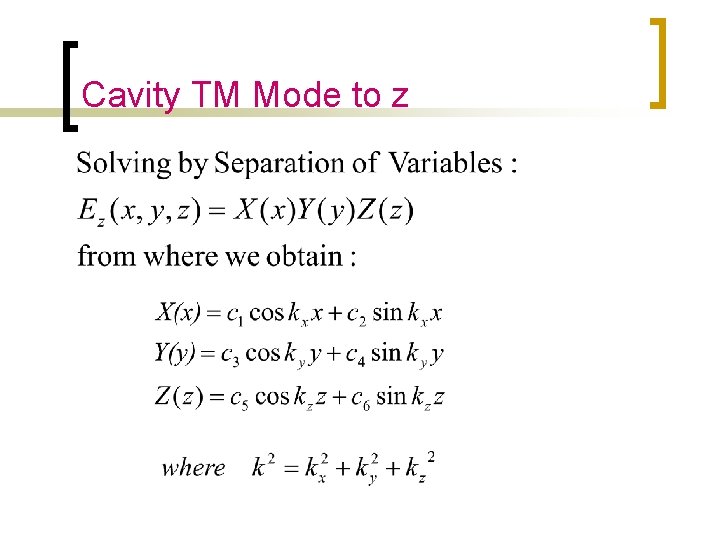 Cavity TM Mode to z Cavity TM Mode to z