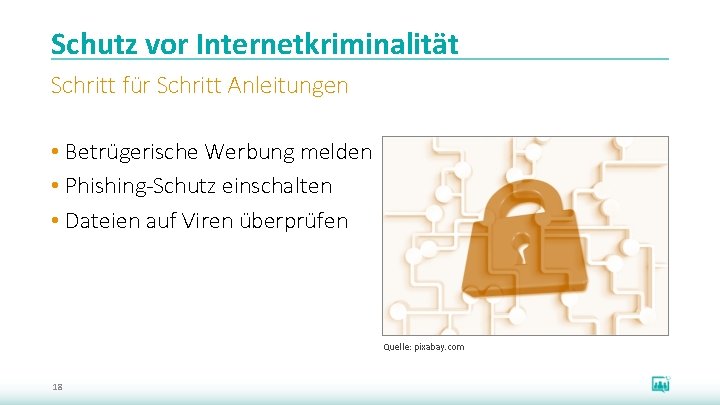 Schutz vor Internetkriminalität Schritt für Schritt Anleitungen • Betrügerische Werbung melden • Phishing-Schutz einschalten