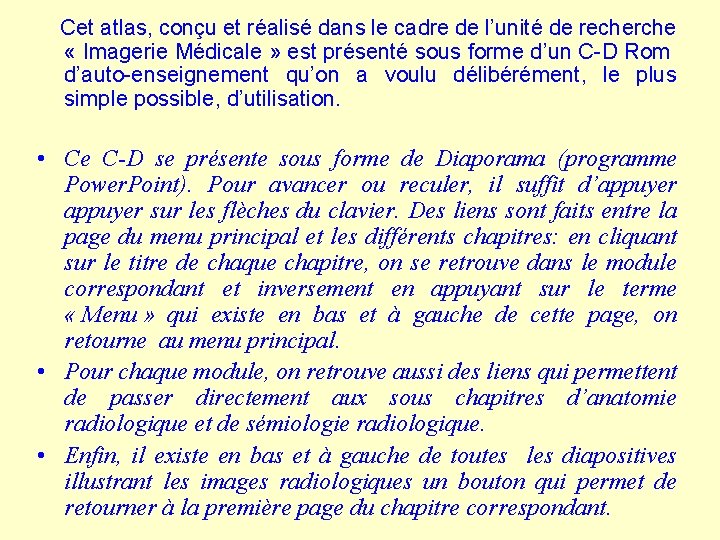  Cet atlas, conçu et réalisé dans le cadre de l’unité de recherche «