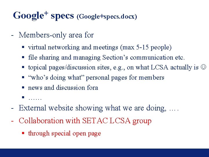 Google+ specs (Google+specs. docx) - Members-only area for § § § virtual networking and