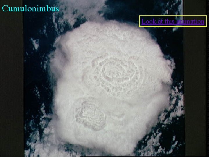 Cumulonimbus Look at this animation 