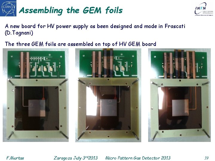 Assembling the GEM foils A new board for HV power supply as been designed