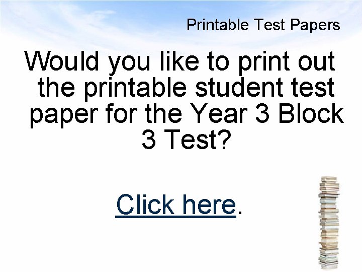 Printable Test Papers Would you like to print out the printable student test paper