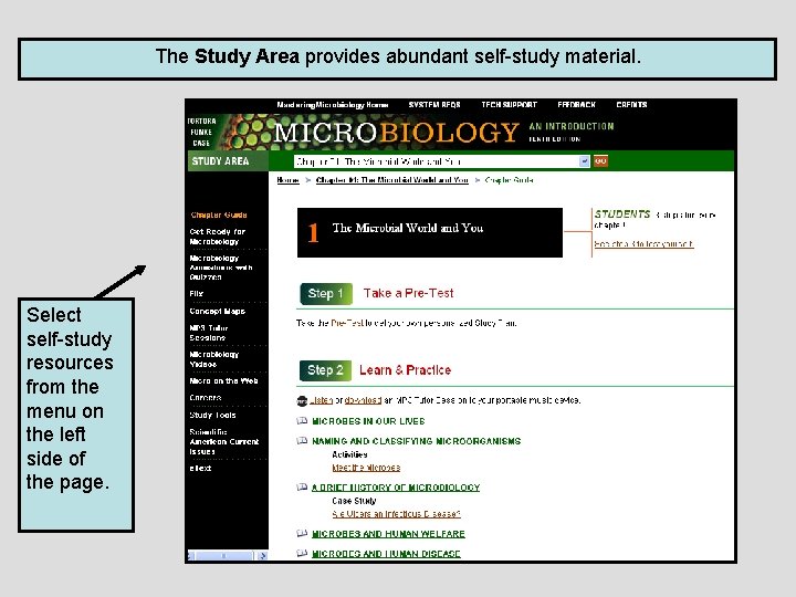 The Study Area provides abundant self-study material. Select self-study resources from the menu on