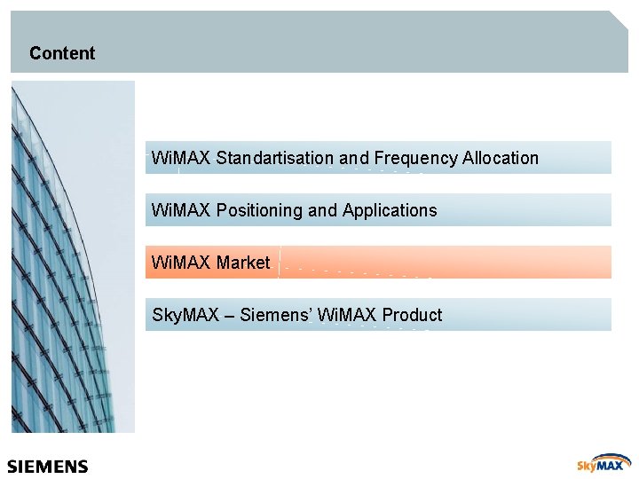 Content Wi. MAX Standartisation and Frequency Allocation Wi. MAX Positioning and Applications Wi. MAX