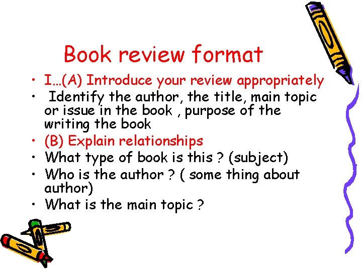 Book review format • I…(A) Introduce your review appropriately • Identify the author, the