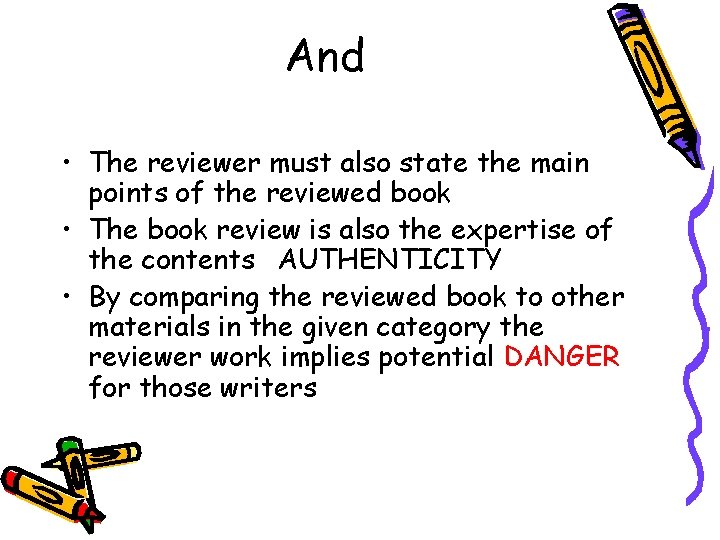 And • The reviewer must also state the main points of the reviewed book