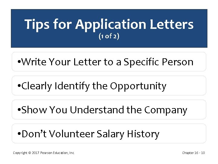 Tips for Application Letters (1 of 2) • Write Your Letter to a Specific