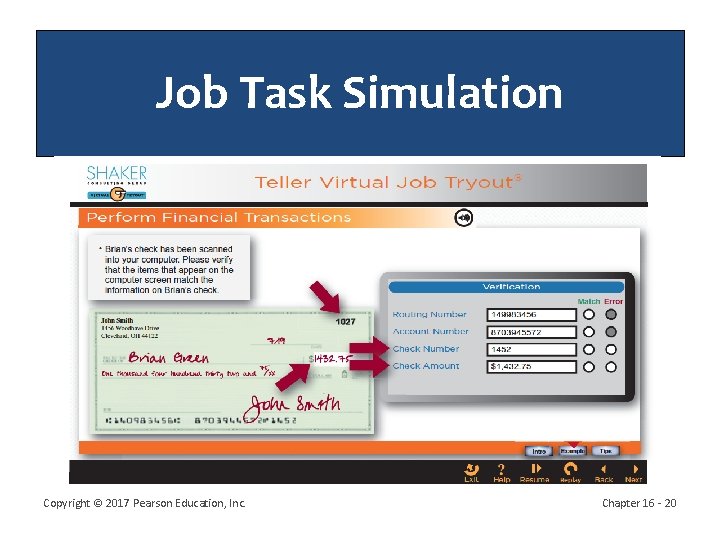 Job Task Simulation Copyright © 2017 Pearson Education, Inc. Chapter 16 - 20 