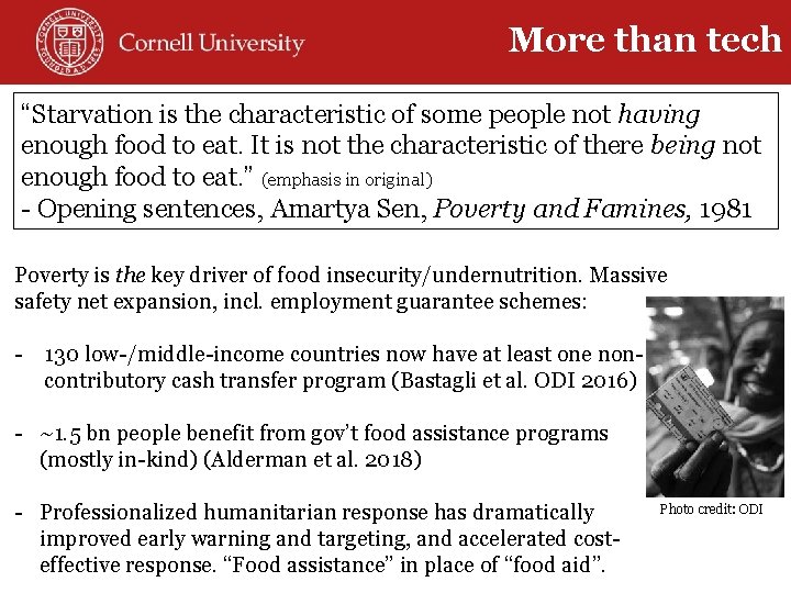 More than tech “Starvation is the characteristic of some people not having enough food