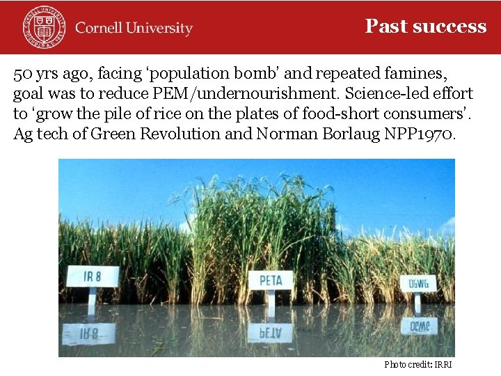 Past success 50 yrs ago, facing ‘population bomb’ and repeated famines, goal was to