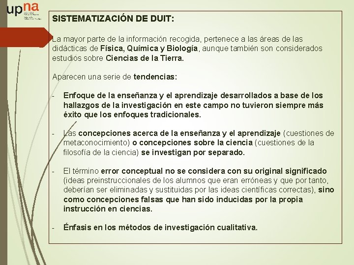 SISTEMATIZACIÓN DE DUIT: La mayor parte de la información recogida, pertenece a las áreas
