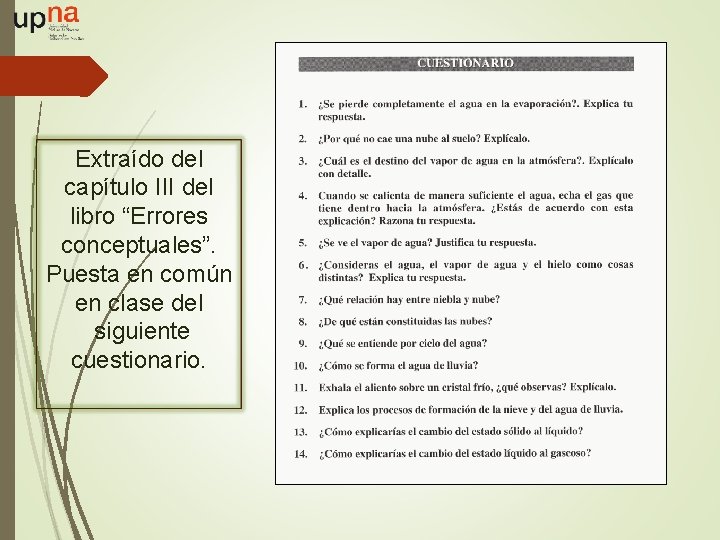 Extraído del capítulo III del libro “Errores conceptuales”. Puesta en común en clase del