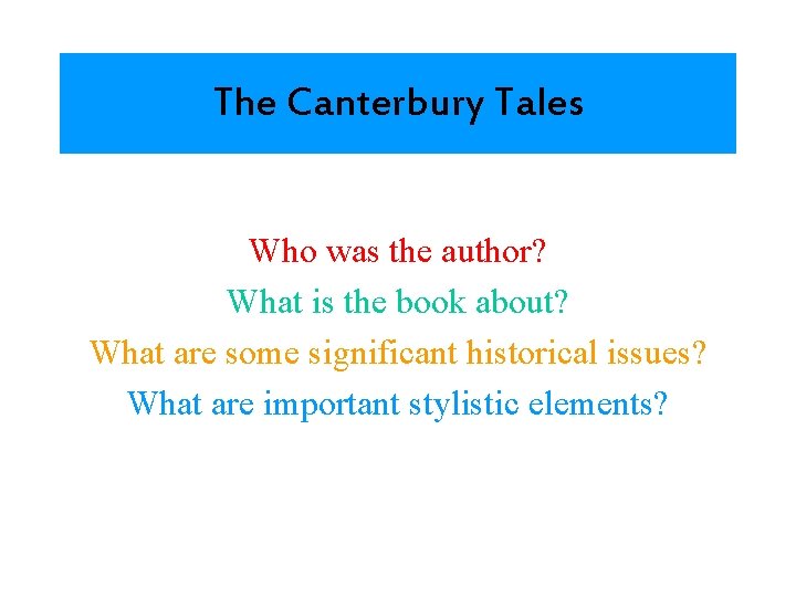 The Canterbury Tales Who was the author? What is the book about? What are