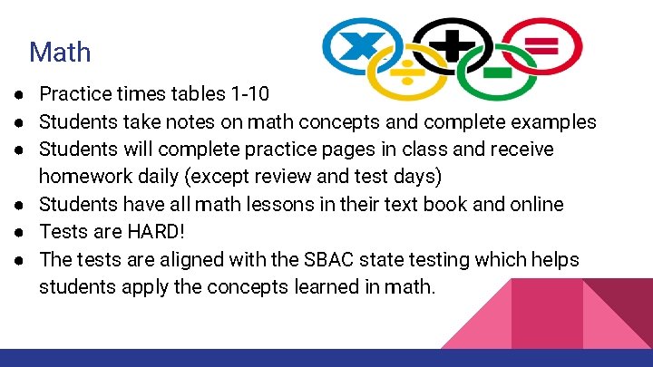 Math ● Practice times tables 1 -10 ● Students take notes on math concepts