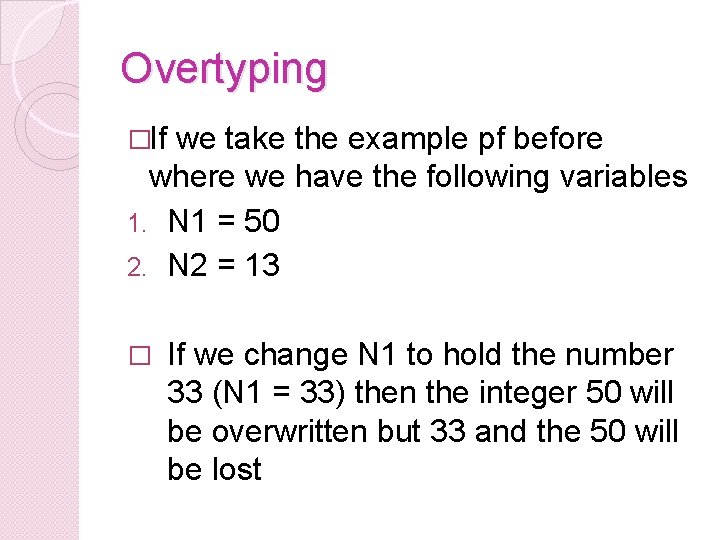 Overtyping �If we take the example pf before where we have the following variables Overtyping �If we take the example pf before where we have the following variables