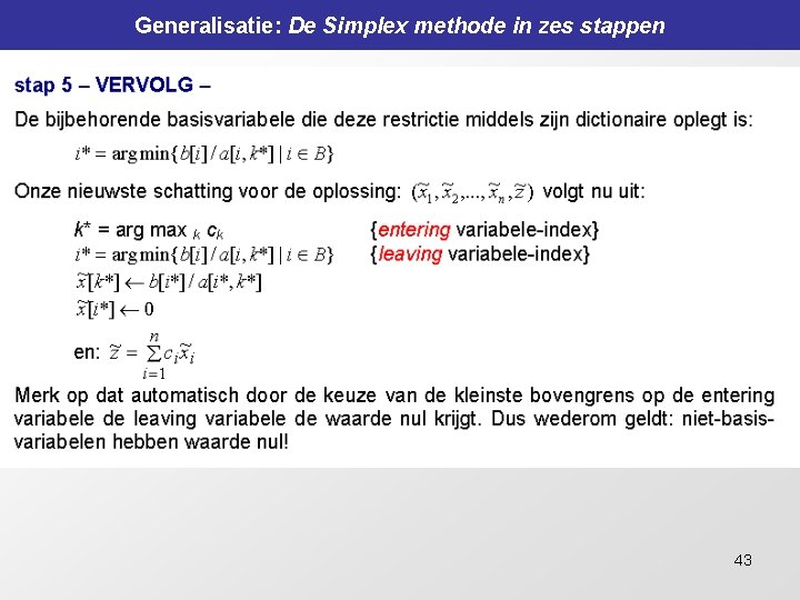 Generalisatie: De Simplex methode in zes stappen 43 