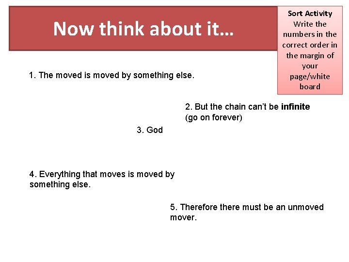 Now think about it… 1. The moved is moved by something else. Sort Activity