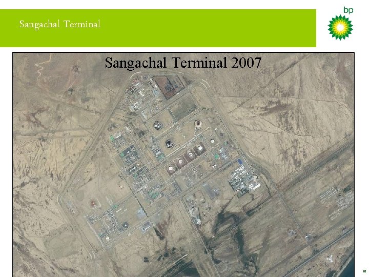 Sangachal Terminal 1992 2000 Sangachal Terminal 2002 2004 2005 2007 2001 2003 10 