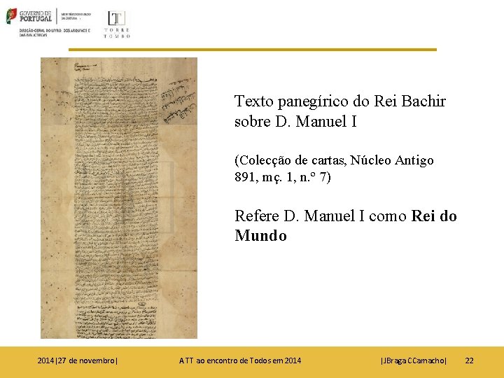 Texto panegírico do Rei Bachir sobre D. Manuel I (Colecção de cartas, Núcleo Antigo