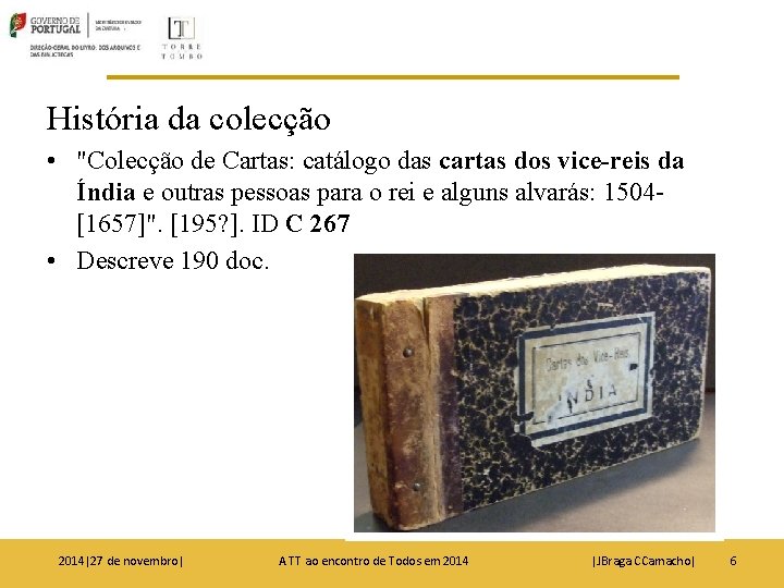 História da colecção • "Colecção de Cartas: catálogo das cartas dos vice-reis da Índia