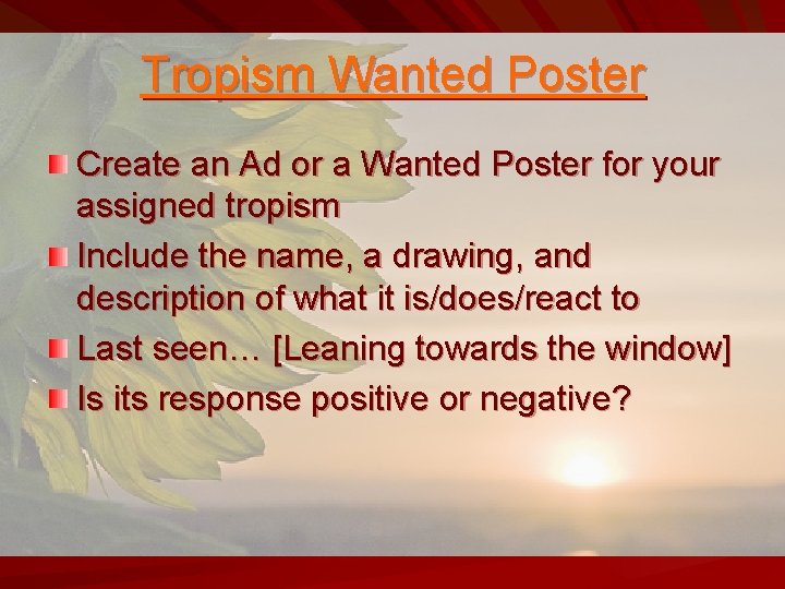 Tropism Wanted Poster Create an Ad or a Wanted Poster for your assigned tropism