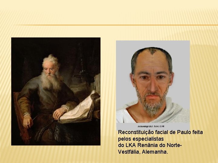 Reconstituição facial de Paulo feita pelos especialistas do LKA Renânia do Norte. Vestfália, Alemanha.