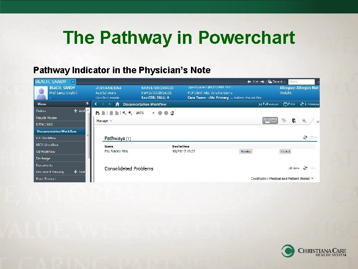 The Pathway in Powerchart Pathway Indicator in the Physician’s Note 