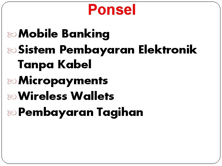 Ponsel Mobile Banking Sistem Pembayaran Elektronik Tanpa Kabel Micropayments Wireless Wallets Pembayaran Tagihan 