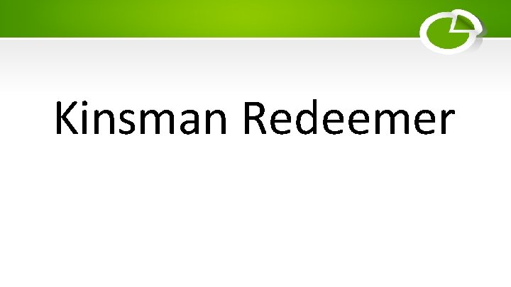 Kinsman Redeemer 