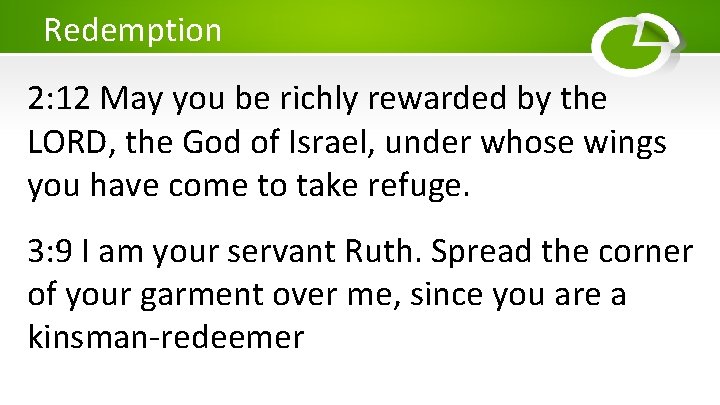 Redemption 2: 12 May you be richly rewarded by the LORD, the God of