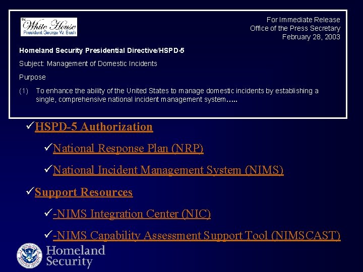 For Immediate Release Office of the Press Secretary February 28, 2003 Homeland Security Presidential