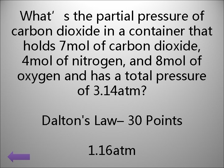What’s the partial pressure of carbon dioxide in a container that holds 7 mol What’s the partial pressure of carbon dioxide in a container that holds 7 mol