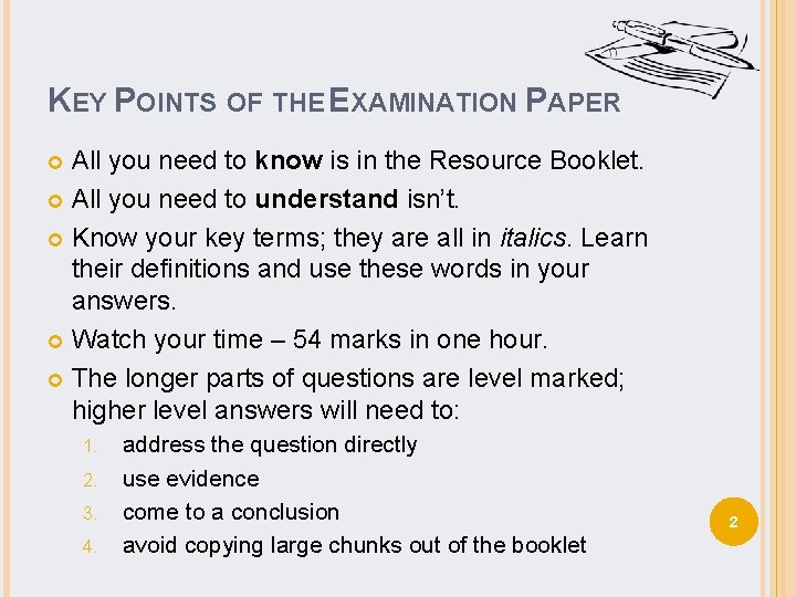 KEY POINTS OF THE EXAMINATION PAPER All you need to know is in the